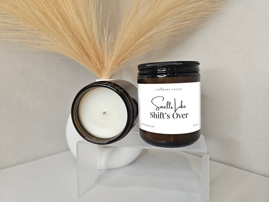 Smells Like Shift's Over – 8oz/4oz Amber Glass Candle for Nurses